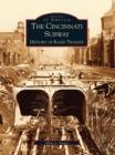 The Cincinnati Subway: History of Rapid Transit - eBook