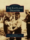 The Eastland Disaster - eBook