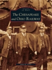 The Chesapeake and Ohio Railway - eBook