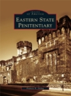 Eastern State Penitentiary - eBook