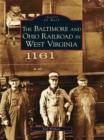 The Baltimore and Ohio Railroad in West Virginia - eBook