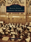 Boston Youth Symphony Orchestras - eBook