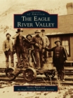 The Eagle River Valley - eBook