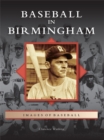 Baseball in Birmingham - eBook