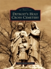 Detroit's Holy Cross Cemetery - eBook