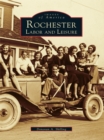 Rochester Labor and Leisure - eBook