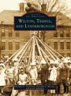 Wilton, Temple, and Lyndeborough - eBook