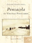 Pensacola in Vintage Postcards - eBook