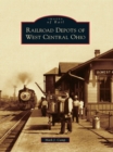 Railroad Depots of West Central Ohio - eBook