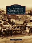 San Francisco's Glen Park and Diamond Heights - eBook