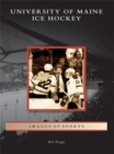 University of Maine Ice Hockey - eBook