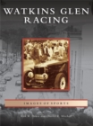 Watkins Glen Racing - eBook