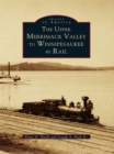 The Upper Merrimack Valley to Winnipesaukee By Rail - eBook