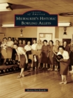 Milwaukee's Historic Bowling Alleys - eBook
