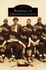 Baseball in Orange County - eBook
