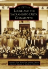 Locke and the Sacramento Delta Chinatowns - eBook
