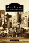 Movie Houses of Greater Newark - eBook