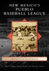 New Mexico's Pueblo Baseball League - eBook