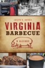 Virginia Barbecue : A History - eBook
