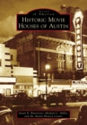 Historic Movie Houses of Austin - eBook