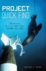 Project Quick Find : Memoirs of a U.S. Navy SEAL Training Sea Lions - eBook