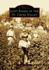 Lost Farms of the St. Croix Valley - eBook