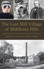 The Lost Mill Village of Middlesex Fells - eBook