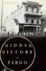 Hidden History of Fargo - eBook