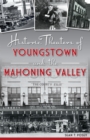 Historic Theaters of Youngstown and the Mahoning Valley - eBook