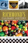 Richmond's Culinary History : Seeds of Change - eBook