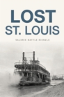 Lost St. Louis - eBook