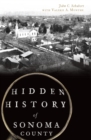Hidden History of Sonoma County - eBook