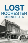 Lost Rochester, Minnesota - eBook