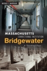Massachusetts Correctional Institution-Bridgewater : A Troubled Past - eBook