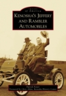 Kenosha's Jeffery & Rambler Automobiles - eBook