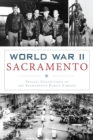 World War II Sacramento - eBook