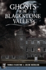 Ghosts of the Blackstone Valley - eBook