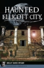 Haunted Ellicott City - eBook