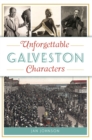 Unforgettable Galveston Characters - eBook