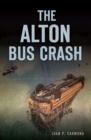 The Alton Bus Crash - eBook