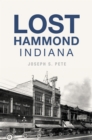 Lost Hammond, Indiana - eBook