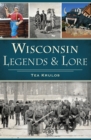 Wisconsin Legends & Lore - eBook