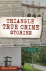 Triangle True Crime Stories - eBook