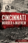 Cincinnati Murder & Mayhem - eBook