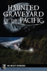 Haunted Graveyard of the Pacific - eBook