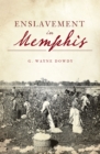 Enslavement in Memphis - eBook