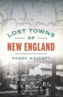 Lost Towns of New England - eBook
