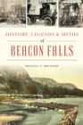 History, Legends & Myths of Beacon Falls - eBook