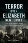 Terror over Elizabeth, New Jersey - eBook