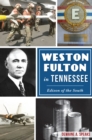 Weston Fulton in Tennessee : Edison of the South - eBook